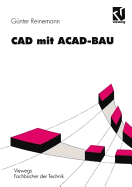 CAD Mit Acad-Bau: Rechnergestutzte Bauprojektierung Unter AutoCAD