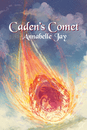 Caden's Comet: Volume 4