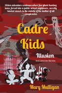 Cadre Kids: Illusion