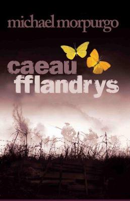 Caeau Fflandrys - Morpurgo, Michael, and Meek, Elin (Translated by)