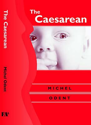 Caesarean, the CB - Odent, Michel, M.D.