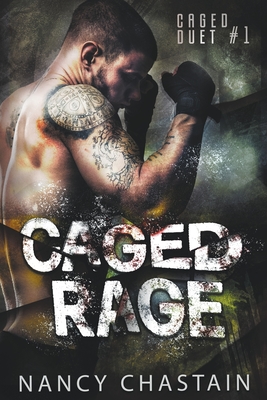 Caged Rage - Chastain, Nancy