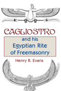 Cagliostro and his Egyptian Rite of Freemasonry