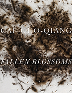 Cai Guo-Qiang: Fallen Blossoms