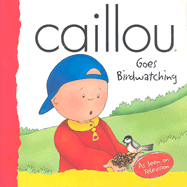 Caillou Goes Birdwatching