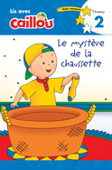 Caillou: Le Myst?re de la Chaussette - Lis Avec Caillou, Niveau 2 (French Edition of Caillou: The Sock Mystery)