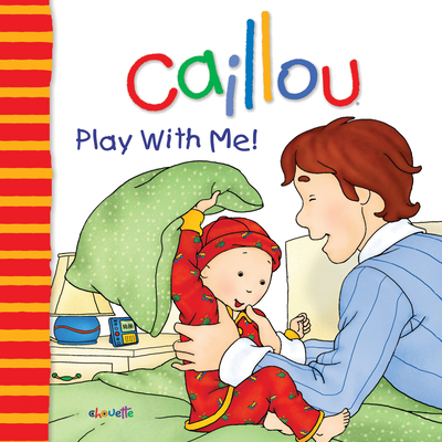 Caillou: Play with Me - L'Heureux, Christine