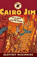 Cairo Jim and the Quest for the Quetzal Queen