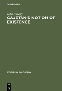 Cajetan's Notion of Existence