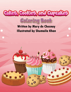 Cakes, Cookies, and Cupcakes: Coloring Book