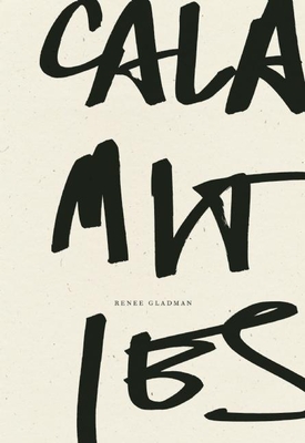 Calamities - Gladman, Renee