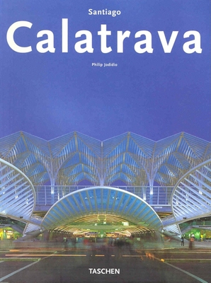 Calatrava - Jodidio, Phipip, and Altmeppen, Sonia (Editor)