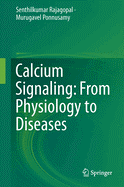 Calcium Signaling: From Physiology to Diseases