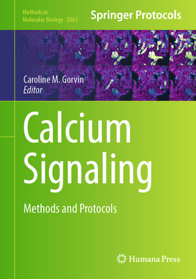 Calcium Signaling: Methods and Protocols - Gorvin, Caroline M. (Editor)