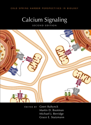 Calcium Signaling, Second Edition - Bootman, Martin (Editor), and Bultynck, Geert (Editor), and Stutzmann, Grace E (Editor)