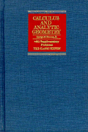Calculus and Analytic Geometry: With Supplementary Problems the Classic Ed.