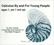 Calculus by and for Young People - Cohen, Donald