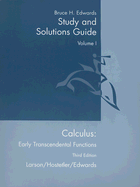 Calculus: Early Transcendental Functions Study and Solutions Guide: Volume I: Chapters P-9 and Appendix a