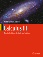 Calculus III: Practice Problems, Methods, and Solutions