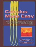 Calculus Made Easy (Illustrated): Editorial Alvi Books