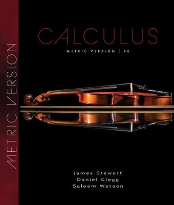 Calculus, Metric Edition - Stewart, James, and Watson, Saleem, and Clegg, Daniel K.