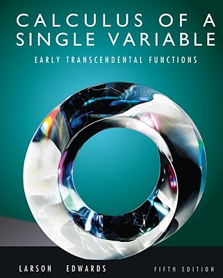 Calculus of a Single Variable - Larson, Ron, Professor, and Edwards, Bruce H