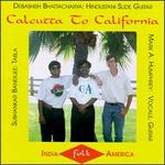 Calcutta to California