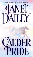 Calder Pride - Dailey, Janet