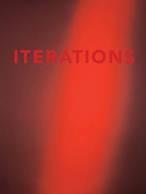 Caleb Cain Marcus: Iterations - Marcus, Caleb Cain (Photographer), and Nonas, Richard