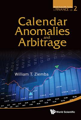 Calendar Anomalies and Arbitrage - Ziemba, William T