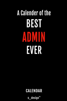 Calendar for Admins / Admin: Everlasting Calendar / Diary / Journal (365 Days / 3 Days per Page) for notes, journal writing, event planner, quotes & personal memories - S_design Admin Notebooks