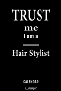 Calendar for Hair Stylists / Hair Stylist: Everlasting Calendar / Diary / Journal (365 Days / 3 Days per Page) for notes, journal writing, event planner, quotes & personal memories