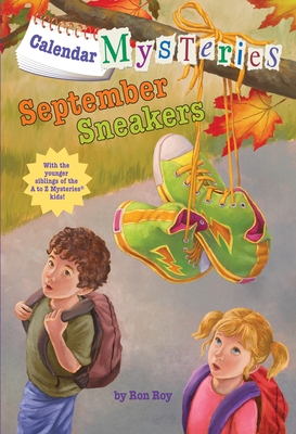 Calendar Mysteries #9: September Sneakers - Roy, Ron