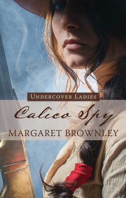 Calico Spy - Brownley, Margaret