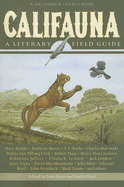 Califauna: A Literary Field Guide - Beers, Terry (Editor), and Elrod, Emily (Editor)