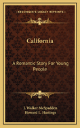 California; a romantic story for young people