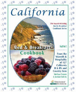 California Bed & Breakfast Cookbook: From the Warmth & Hospitality of 127 California B & B's and Country Inns