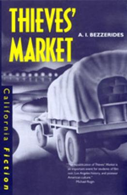 California Fiction - Bezzerides, A I, and White, Garrett (Foreword by)