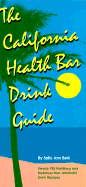 California Health Bar Drink Guide