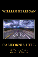California Hell: A Tale of the Ghost Killers