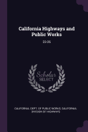 California Highways and Public Works: 23-26