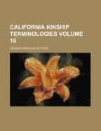 California Kinship Terminologies; Volume 18