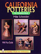 California Potteries: The Complete Book
