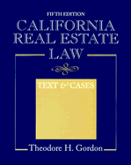 California Real Estate Law: Text and Cases