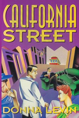 California Street: A Mystery - Levin, Donna