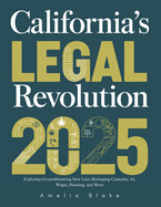 California's Legal Revolution 2025: Exploring Groundbreaking New Laws Reshaping Cannabis, AI, Wages, Housing, and More