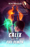 Calix and the Fire Demon