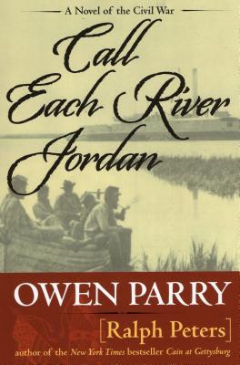 Call Each River Jordan - Peters, Ralph, and Parry, Owen