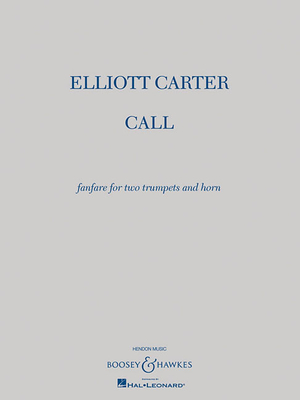 Call: Fanfare for Two Trumpets and Horn - Score and Parts - Carter, Elliott (Composer)