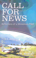 Call for News: Reflections of a Missionary Pilot